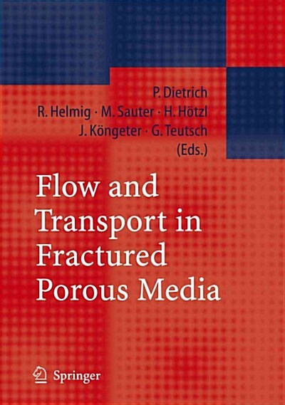 Flow and Transport in Fractured Porous Media (Paperback)