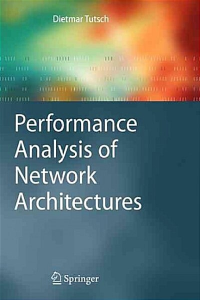 Performance Analysis of Network Architectures (Paperback)