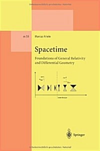 Spacetime: Foundations of General Relativity and Differential Geometry (Paperback, Softcover Repri)