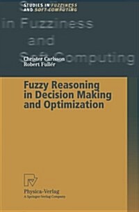 Fuzzy Reasoning in Decision Making and Optimization (Paperback)