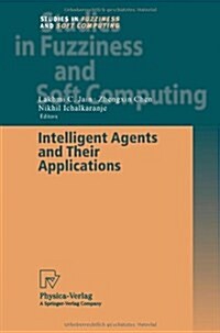 Intelligent Agents and Their Applications (Paperback)