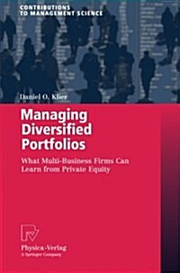 Managing Diversified Portfolios: What Multi-Business Firms Can Learn from Private Equity (Paperback)