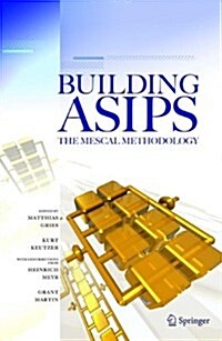 Building Asips: The Mescal Methodology (Paperback)