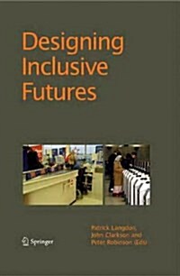 Designing Inclusive Futures (Paperback)