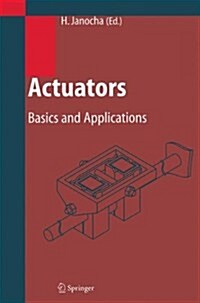 Actuators: Basics and Applications (Paperback)