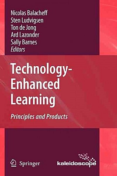 Technology-Enhanced Learning: Principles and Products (Paperback)