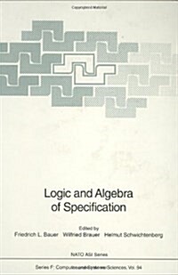 Logic and Algebra of Specification (Hardcover)
