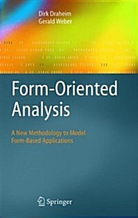 Form-Oriented Analysis: A New Methodology to Model Form-Based Applications (Paperback)
