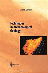 Techniques in Archaeological Geology (Paperback)