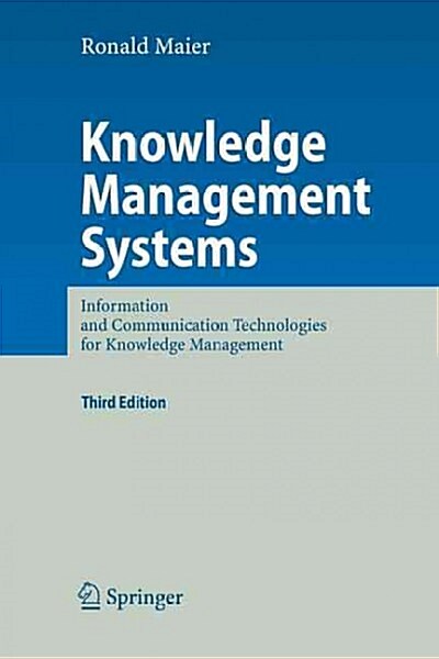 Knowledge Management Systems: Information and Communication Technologies for Knowledge Management (Paperback, 3)
