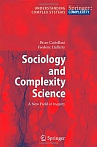 Sociology and Complexity Science: A New Field of Inquiry (Paperback)
