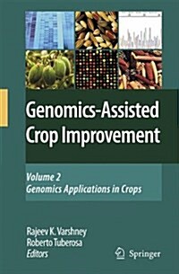 Genomics-Assisted Crop Improvement: Vol 2: Genomics Applications in Crops (Paperback)