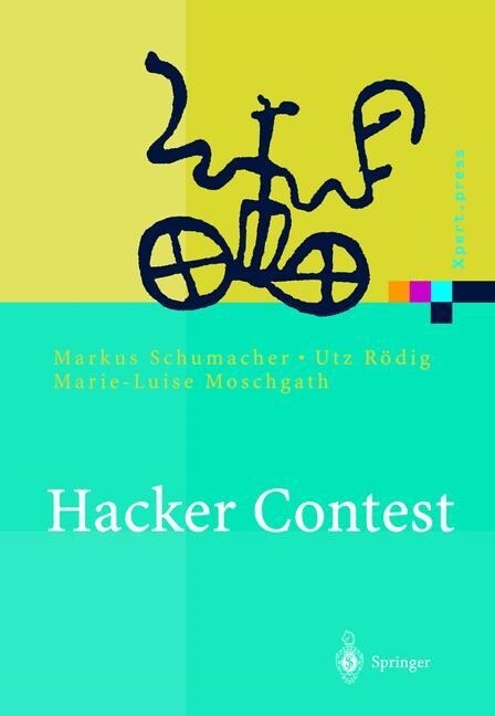 Hacker Contest: Sicherheitsprobleme, L?ungen, Beispiele (Hardcover, 2003)