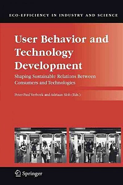 User Behavior and Technology Development: Shaping Sustainable Relations Between Consumers and Technologies (Paperback)