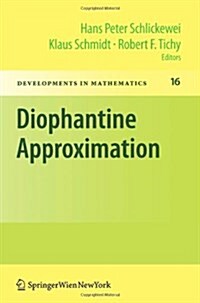 Diophantine Approximation: Festschrift for Wolfgang Schmidt (Paperback)