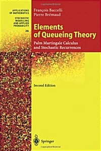 Elements of Queueing Theory: Palm Martingale Calculus and Stochastic Recurrences (Paperback, 2)