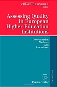 Assessing Quality in European Higher Education Institutions: Dissemination, Methods and Procedures (Paperback)