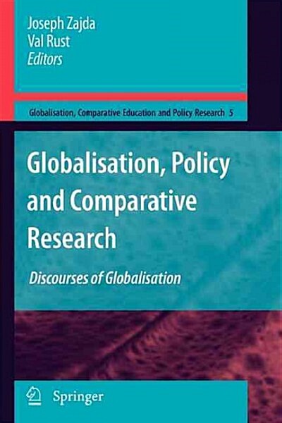 Globalisation, Policy and Comparative Research: Discourses of Globalisation (Paperback)