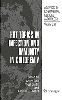 Hot Topics in Infection and Immunity in Children V (Paperback)