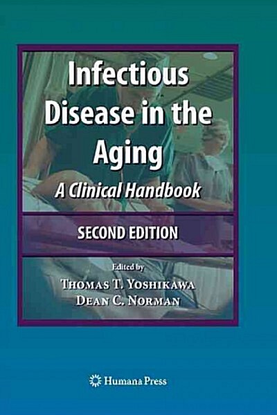 Infectious Disease in the Aging: A Clinical Handbook (Paperback, 2)