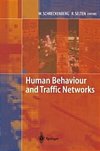 Human Behaviour and Traffic Networks (Paperback)