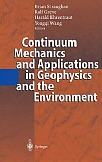 Continuum Mechanics and Applications in Geophysics and the Environment (Paperback)