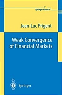 Weak Convergence of Financial Markets (Paperback)