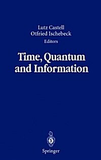 Time, Quantum and Information (Paperback)