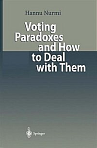 Voting Paradoxes and How to Deal With Them (Paperback)