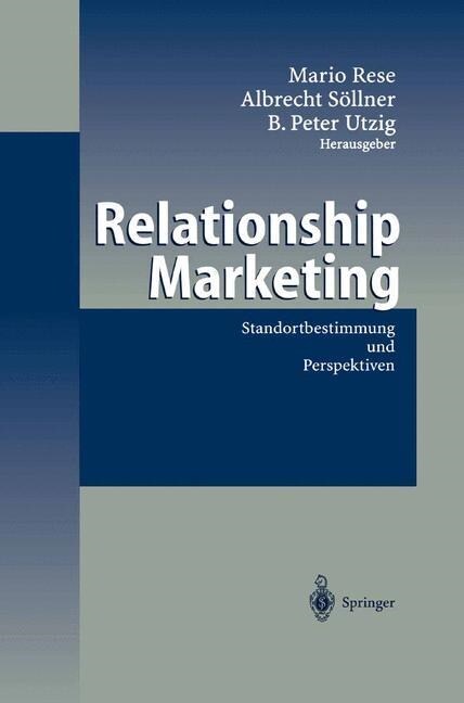 Relationship Marketing: Standortbestimmung Und Perspektiven (Hardcover, 2003)