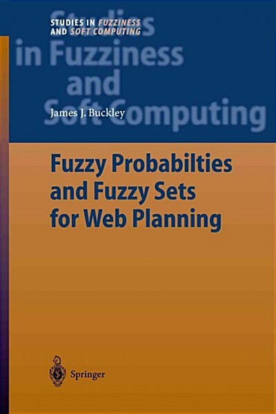 Fuzzy Probabilities and Fuzzy Sets for Web Planning (Paperback)