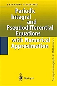 Periodic Integral and Pseudodifferential Equations With Numerical Approximation (Paperback)