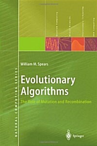 Evolutionary Algorithms: The Role of Mutation and Recombination (Paperback)