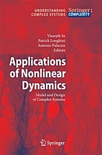 Applications of Nonlinear Dynamics: Model and Design of Complex Systems (Paperback)