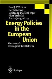 Energy Policies in the European Union: Germanys Ecological Tax Reform (Paperback)