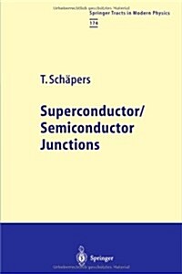 Superconductor/Semiconductor Junctions (Paperback)