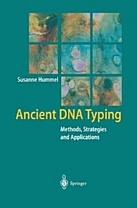 Ancient DNA Typing: Methods, Strategies and Applications (Paperback)