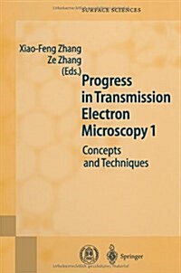Progress in Transmission Electron Microscopy 1: Concepts and Techniques (Paperback)