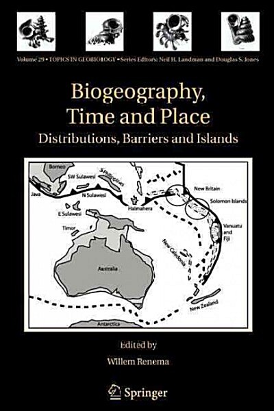 Biogeography, Time and Place: Distributions, Barriers and Islands (Paperback)