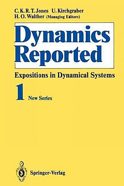Dynamics Reported: Expositions in Dynamical Systems (Paperback, Softcover Repri)