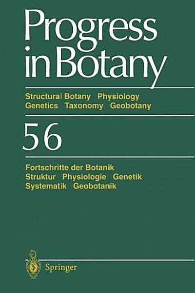 Progress in Botany: Structural Botany Physiology Genetics Taxonomy Geobotany/Fortschritte Der Botanik Struktur Physiologie Genetik Systema (Paperback, Softcover Repri)