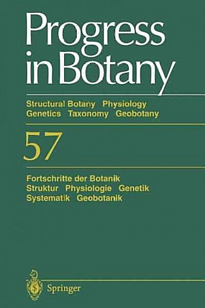 Progress in Botany / Fortschritte Der Botanik: Structural Botany Physiology Genetics Taxonomy Geobotany / Struktur Physiologie Genetik Systematik Geob (Paperback, Softcover Repri)