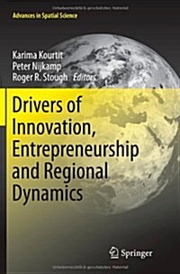 Drivers of Innovation, Entrepreneurship and Regional Dynamics (Paperback)