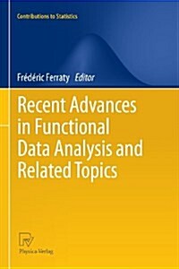 Recent Advances in Functional Data Analysis and Related Topics (Paperback)