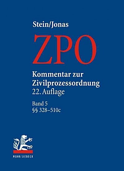 Kommentar Zur Zivilprozessordnung: Band 5: 328-510b (Hardcover, 22, Revised)