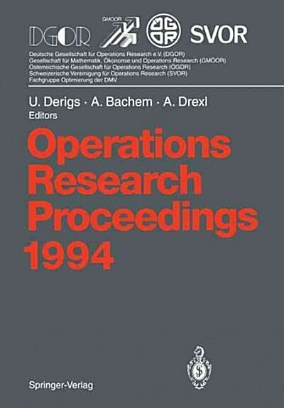 Operations Research Proceedings 1994: Selected Papers of the International Conference on Operations Research, Berlin, August 30 - September 2, 1994 (Paperback, Softcover Repri)