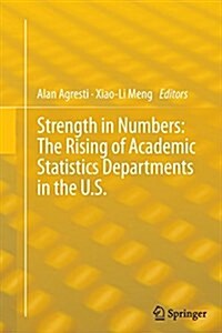 Strength in Numbers: The Rising of Academic Statistics Departments in the U. S. (Paperback, 2013)