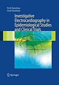 Investigative Electrocardiography in Epidemiological Studies and Clinical Trials (Paperback)