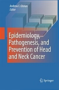 Epidemiology, Pathogenesis, and Prevention of Head and Neck Cancer (Paperback)