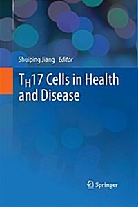 Th17 Cells in Health and Disease (Paperback)